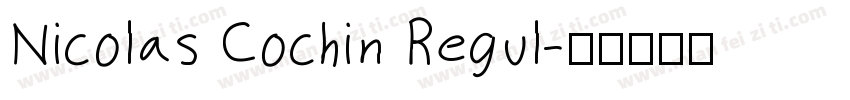 Nicolas Cochin Regul字体转换